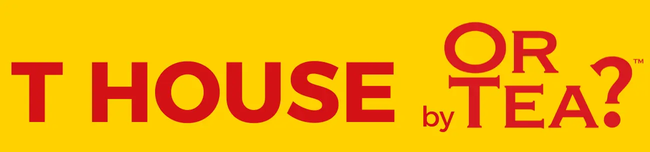 T House by Or Tea?